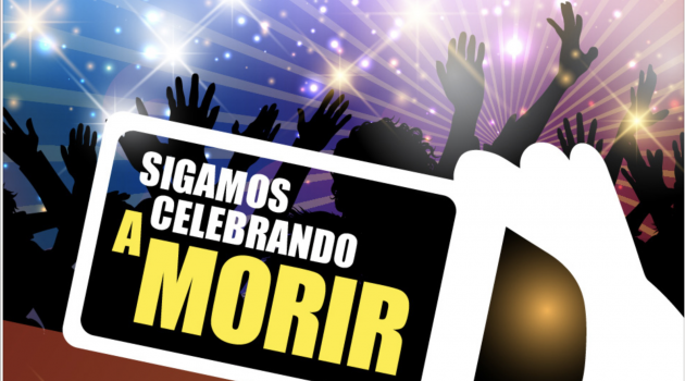 (SUBE TU FOTO) Sigamos celebrando a morir