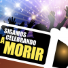 (SUBE TU FOTO) Sigamos celebrando a morir
